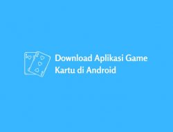Game Kartu Terbaik Android Untuk Mengisi Waktu Luang