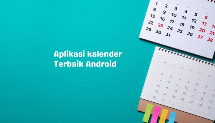 Aplikasi Kalender Terbaik Android