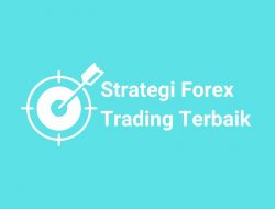 Strategi Forex Trading Terbaik