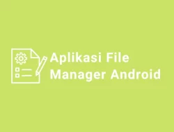 Aplikasi File Manager Terbaik
