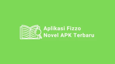 Aplikasi Fizzo Novel Apk Terbaru