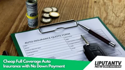 Cheap Full Coverage Auto Insurance With No Down Payment