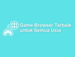 Game Browser Terbaik Untuk Semua Usia
